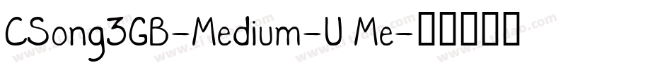 CSong3GB-Medium-U Me字体转换